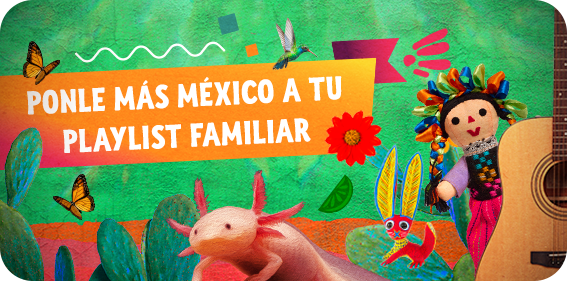 Ponle México Playlist Familiar