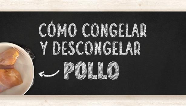 Cómo congelar y descongelar pollo