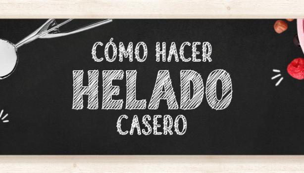 Cómo hacer helado casero. 