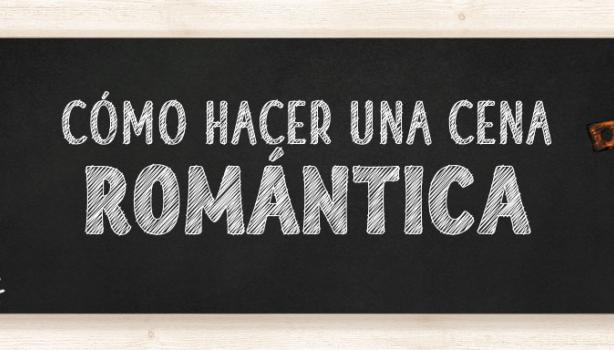 Cómo hacer una cena romántica inolvidable