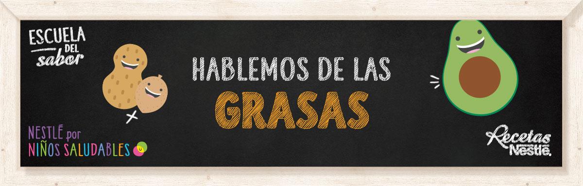 Hablemos de las grasas.